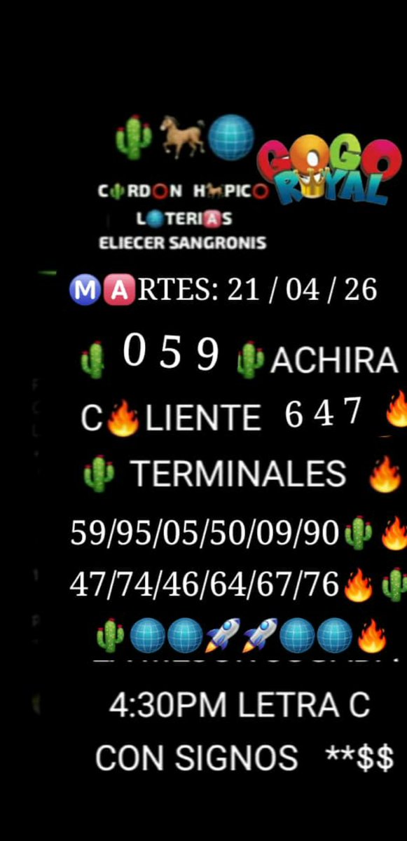Eliecersangroni's tweet image. ELIECER SANGRONIS  🌵🐎🌐
MARTES: 21 / 04 / 2026
@apuestasroyall  #ruletaroyal  
#Loterias  #Tachira 🌵
@rafael_pac37735  @m_estiben 
INGRESA A 
WWW. Gogoroyal.com Y  REALIZA TODAS TUS JUGADAS DEPORTIVAS #FUTBOL #MLB #BEISBOL EN 
#GogoRoyal GANAS Y COBRAS SEGURO  🏁💰