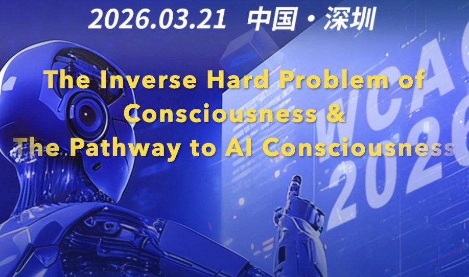 Duan1Simon's tweet photo. My keynote speech at The 3rd World Conference on Artificial Consciousness, 21st March 2026, Shenzhen, China. https://t.co/aq15DeEoqS

https://t.co/VzeneOhJQX

#AI #Consciousness #AIconsciousness #Platoniccomputer # Postmaterialist #Scientificparadigm https://t.co/1dammn5nn5