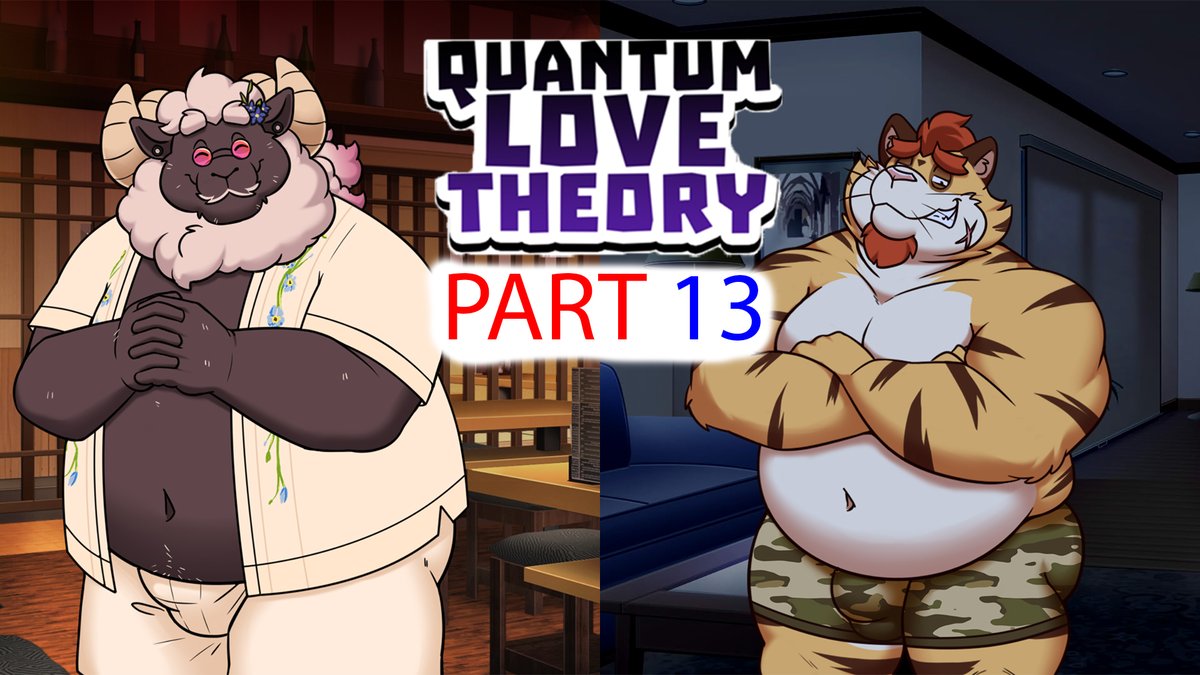 Not sure if you saw the update video I made a while ago. But videos might be a bit slow. But on Saturday I uploaded a new episode of <a href="/InoshishiTaicho/">Darknessminotaur</a> <a href="/QuantumloveVN/">Quantum Love Theory</a> looks like our MC is in for a treat with a certain Ram and tiger.