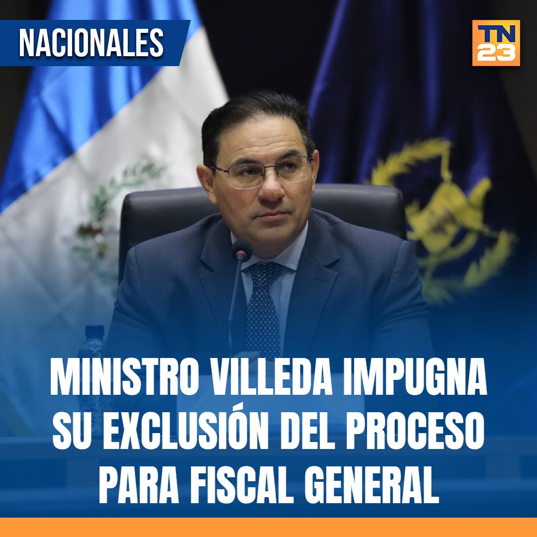 TN23NOTICIAS's tweet image. #Ministro #Villeda impugna su #exclusión del #proceso para #FiscalGeneral ➡️ bit.ly/4ey3UNl
