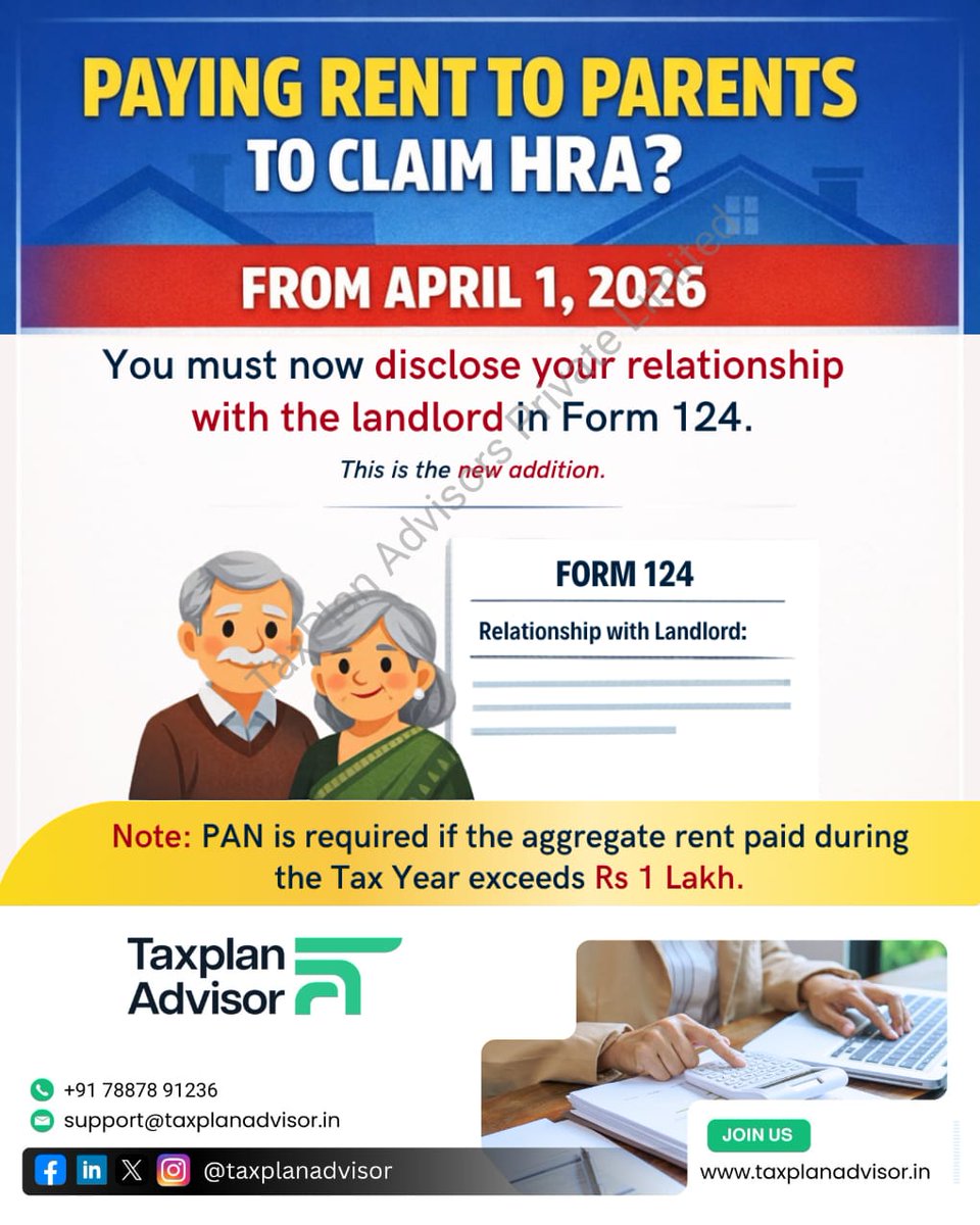taxplanadvisor's tweet image. Paying rent to parents?
Now disclose relationship in Form 124 (from April 2026)
PAN needed if rent &amp;gt; ₹1L ✔

📞 +91 78878 91236
#HRA #IncomeTax #TaxIndia