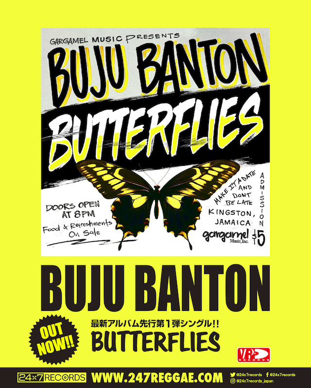 24x7records's tweet image. BUJU BANTON最新曲＆新作アルバム先行第1弾シングル「Butterflies」配信開始中。SUPS DUPSプロデュース＆REAL ROCK RIDDIMリメイク 🔥

作品案内 → 247reggae.com/releases/butte…

OFFICIAL LYRIC VIDEO本日公開 → youtube.com/watch?v=L59pXe…

@VPRecords #BUJUBANTON #BUTTERFLIES #OUTNOW #人気