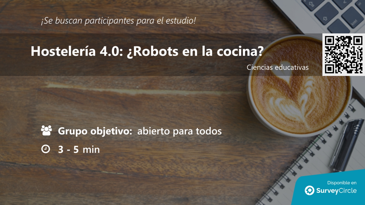 daily_research's tweet image. ¡Se buscan participantes para estudio!

Tema: "Hostelería 4.0: ¿Robots en la cocina?" surveycircle.com/2NT9V4/ via @SurveyCircle

#robótica #cocina #pastelería #innovación #cobots #educación #AbandonoEscolar #encuesta #surveycircle