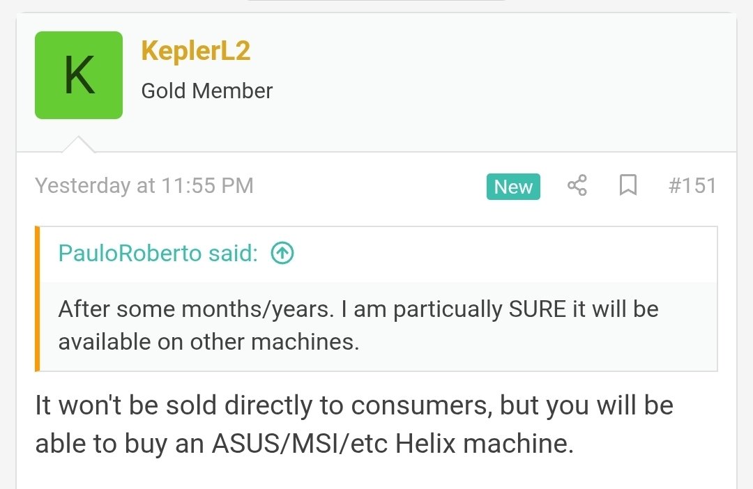 nib95_'s tweet image. Prominent leaker KeplerL2 has dropped an eye brow raiser.

In a response to someone asking about the #Xbox Helix next-gen console/PC chip, he says;

"It won't be sold directly to consumers, but you will be able to buy an ASUS/MSI/etc Helix machine."

Whether he means there will