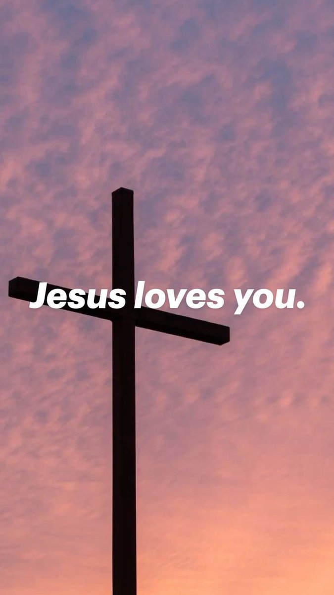 Jesus loves you.