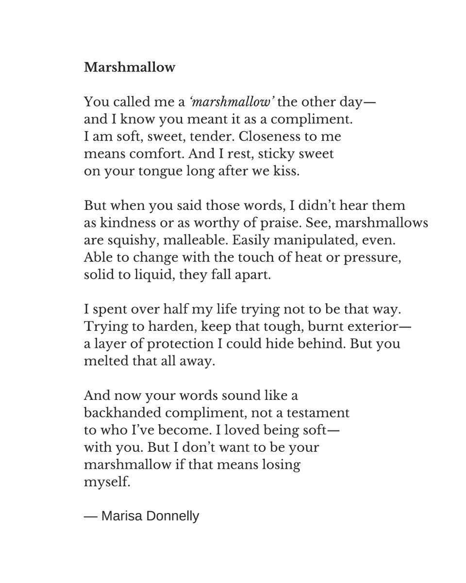 _marisadonnelly's tweet image. I don't want to be your marshmallow
if that means losing
myself.

#poem #marshmallow #soft