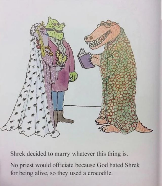 All I want is for someone to finally have the balls to make a book accurate Shrek movie