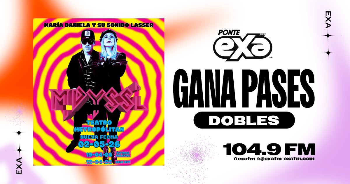 ExaFM's tweet photo. 🌀🎶 ¡Prepárate para vibrar con María Daniela y su Sonido Lasser!
Un show lleno de energía, beats y pura actitud 🔥✨
🎟️ ¡Gana tus accesos dobles con EXA!
#MariaDaniela #SonidoLasser #GanaConExa . https://t.co/IV6sA24bhU