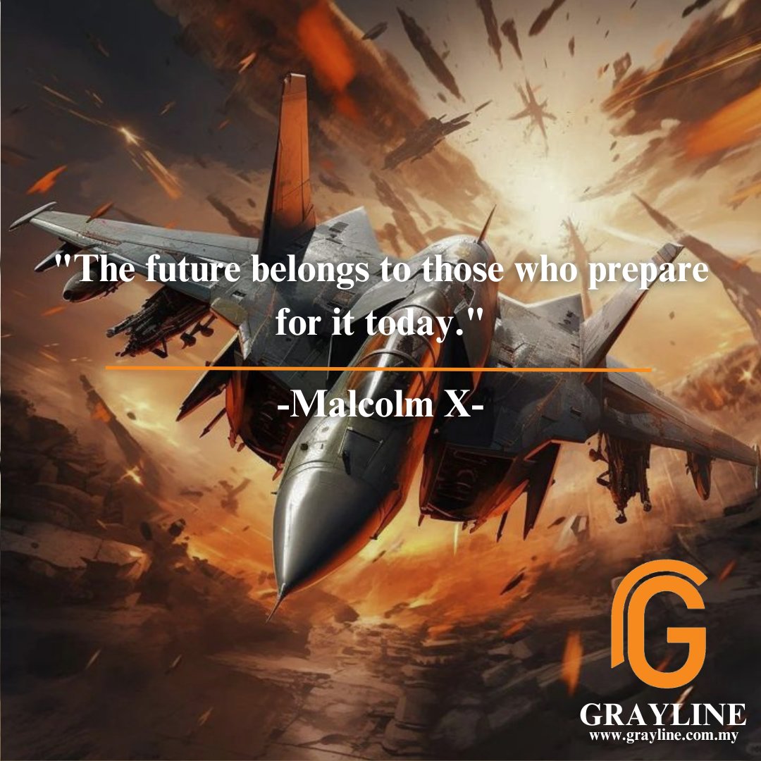 GraylineDefence's tweet photo. "The future belongs to those who prepare for it today." – Malcolm X
 _________________________________
 
 Check us out at:
 https://t.co/PK4JM3WzlH
 #GraylineDefence #kualalumpur #Grayline #military #defence #tdm #tudm #tldm #atm #malaysia #pdrm #maritime #tentera #DefenseIndust https://t.co/uQnvDgMtbh
