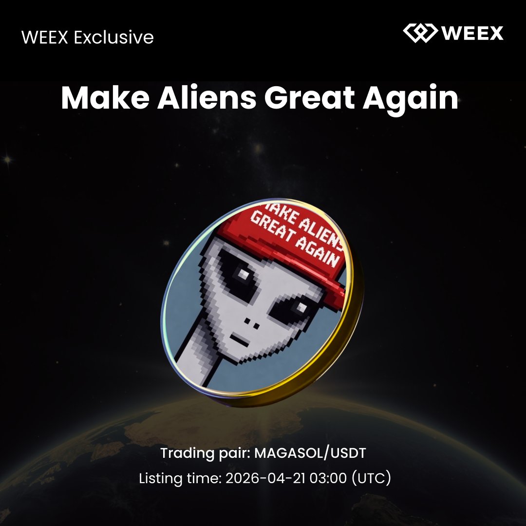 WEEX_Official's tweet photo. New Listing Alert on #WEEX🔔
We're excited to announce the Exclusive Listing of $MAGASOL @MAGA_Aliens WEEX!
🔹Listing Time: Apr 21, 2026,03:00 (UTC)
🔹Trade on WEEX:https://t.co/IKuANMzCV3
🔹Read More Details:https://t.co/SxGgW2XKO5
#SpotListing #MAGASOL https://t.co/cQmaF58NzJ