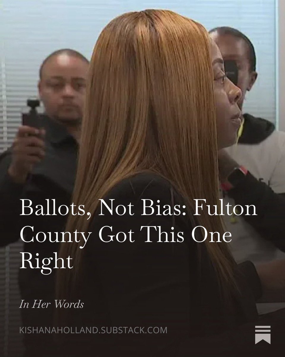 Ballots &amp; Bias: Fulton County FINALLY Got This One Right:

open.substack.com/pub/kishanahol…

#GAPol