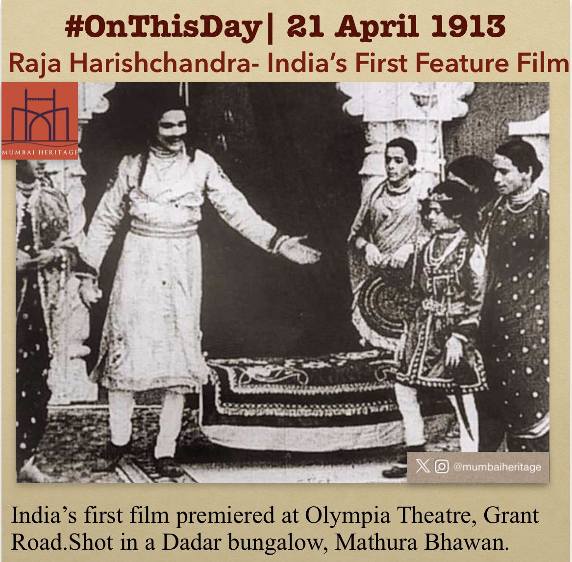 mumbaiheritage's tweet image. #OnThisDay 21 April 1913-
'Raja Harishchandra' premiered at Olympia Theatre, Grant Road, Mumbai. 
Released commercially later in May. 
The film was shot in a bunglow (apart from other outdoor locations) called Mathura Bhawan located in Dadar, Mumbai