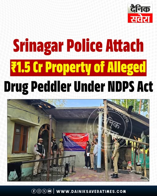 DainikSaveTimes's tweet image. Srinagar Police Attach ₹1.5 Cr Property of Alleged Drug Peddler Under NDPS Act

#DainikSavera #Srinagar #NDPSAct #DrugPeddler #PoliceAction #CrimeNews