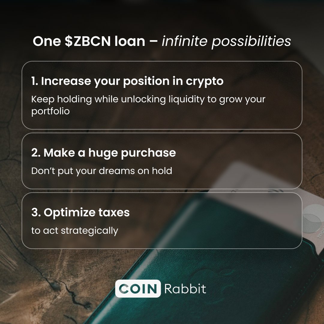 One $ZBCN loan. Infinite possibilities.

$ZBCN can be more than a holding position – it can be used as collateral to access liquidity when needed.

You keep your position. You get liquidity. You decide how to use it.

For trading, rebalancing, or new opportunities – it’s the same