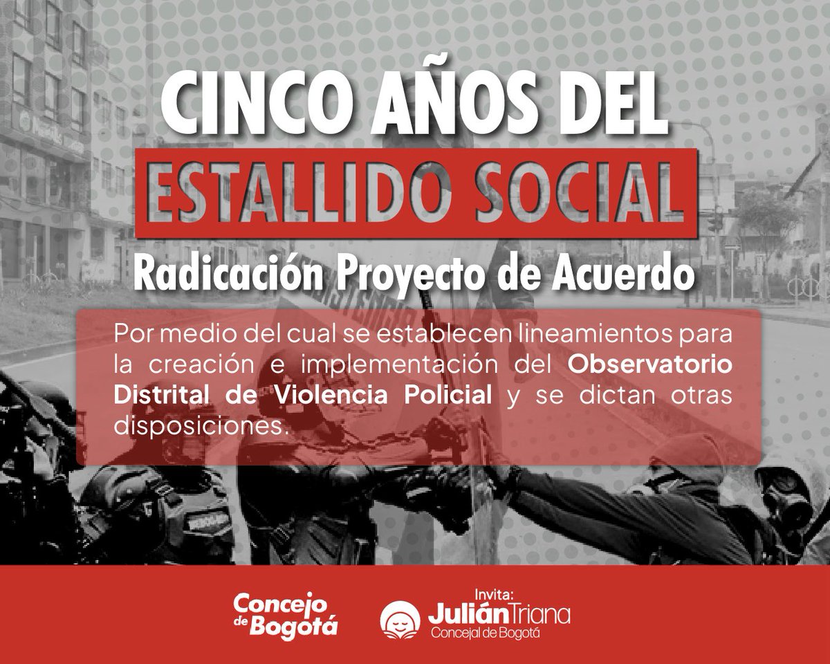 Hoy hace 5 años comenzó el estallido social y en memoria de todas las víctimas, radicaré un proyecto de Acuerdo en el <a href="/ConcejoDeBogota/">Concejo de Bogotá</a> para crear el Observatorio Distrital de Violencia Policial. Buscamos facilitar denuncias y fortalecer la transparencia y el control ciudadano.