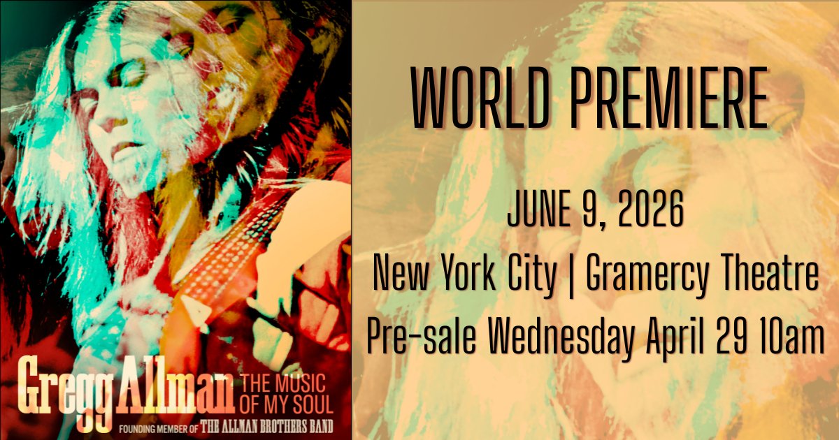 GreggAllman's tweet photo. JUST ANNOUNCED:  Gregg Allman: The Music of My Soul world premiere will take place at Gramercy Theatre in NYC on Tuesday, Jun 9th!  Featuring a special acoustic performance by Devon Allman & Duane Betts, a full movie showing, and Q&A with members of the filmmaking team and special guests.

Presale tickets available Wednesday April 29 @ 10:00AM EST - Thursday April 30 @ 10:00PM EST.  CODE:  ALLMAN
https://t.co/HwnINQ1oqi
Public onsale Friday May 1 @ 10:00AM EST