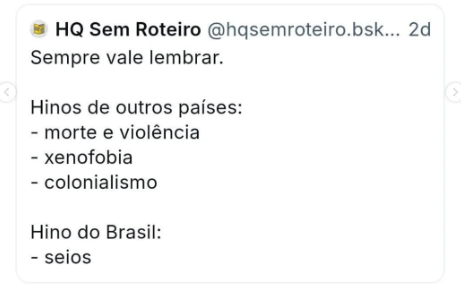 seios e fofoca: 

"ouviram do Ipiranga as margens plácidas"