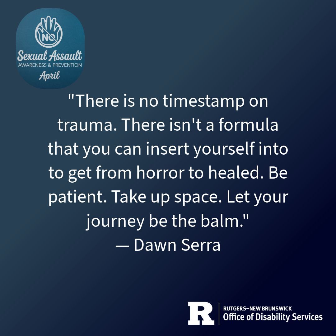 RutgersODS's tweet image. Healing is not linear, and there is no timeline for recovery. 💙 Be patient with yourself. Take up space. Your journey matters. If you or someone you know needs support, you are not alone.

#SAAPM #SexualAssaultAwarenessMonth #YouAreNotAlone