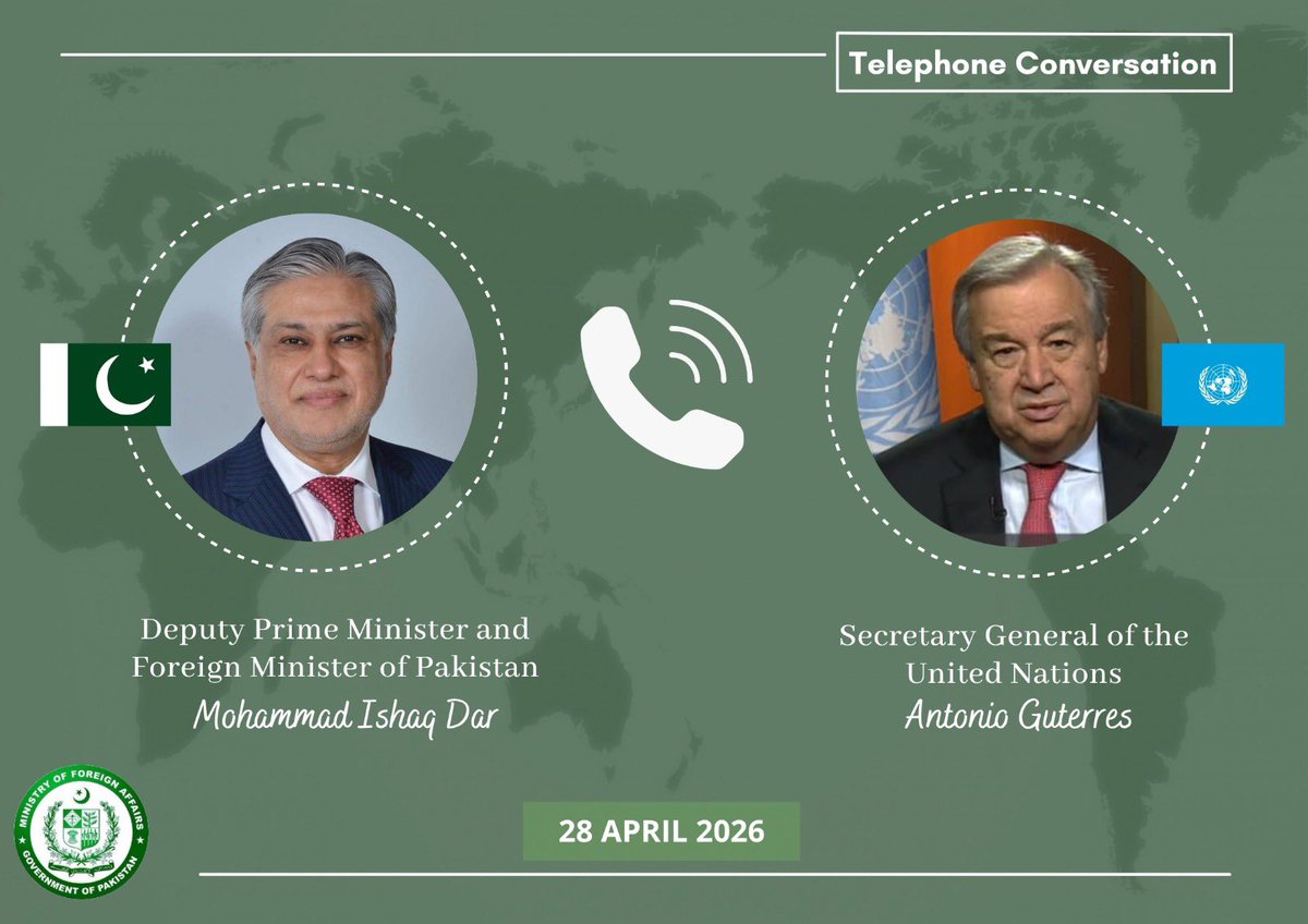Deputy Prime Minister/Foreign Minister, Senator Mohammad Ishaq Dar <a href="/MIshaqDar50/">Ishaq Dar</a>, received a call today from the Secretary General of the United Nations, António Guterres <a href="/antonioguterres/">António Guterres</a>.

DPM/FM discussed the latest regional developments as well as Pakistan’s ongoing diplomatic