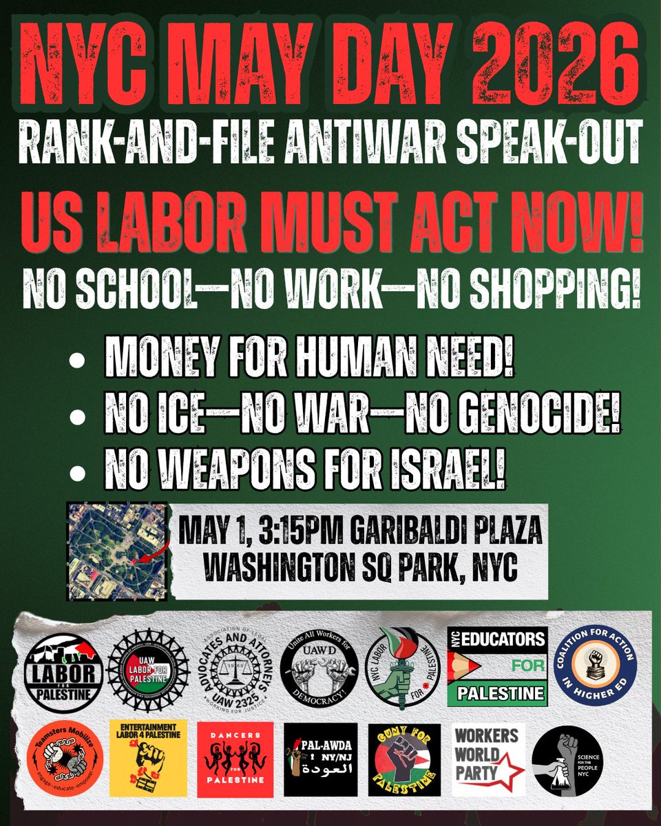 Labor4Palestine's tweet photo. #NYCMayDay2026 #NoSchoolNoWorkNoShopping! @JeffSchuhrke @alaa2325 @uaw4democracy @nycedpalestine @Teamsters_Mblz @PAL_Awda @Cuny4P @SftPNewYork @NYCLabor4Pal @uaw2325L4P @uawlabor4pal @workersworld https://t.co/5zBRmxWzBg