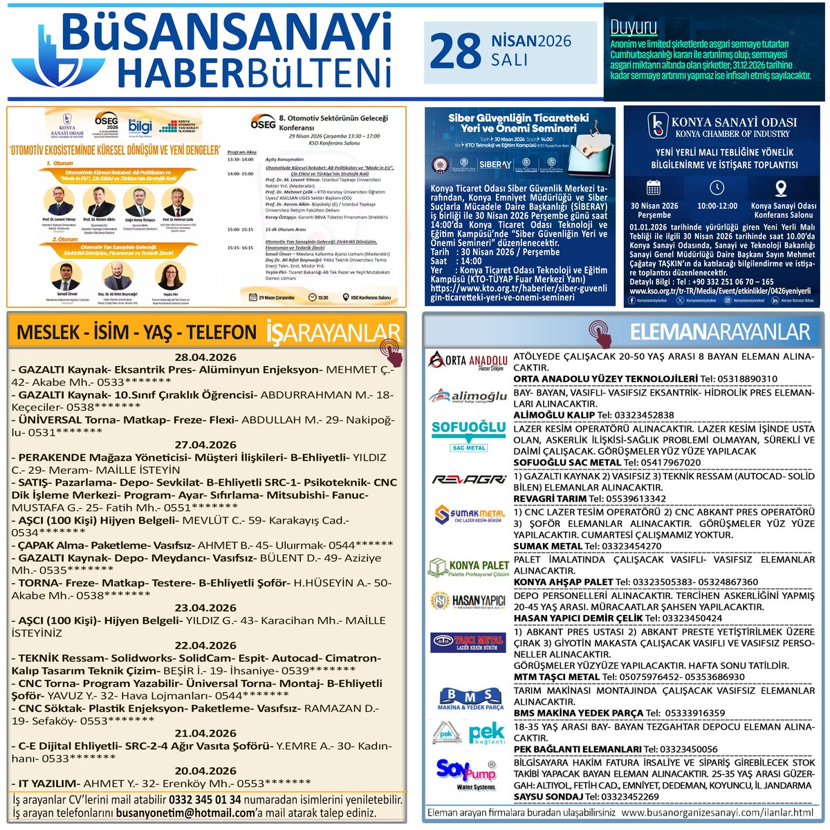 28.04.2026 Büsan Bülten #AŞ #LTD #SermayeTutarları #Duyuru #OtomotivSektörüGeleceği #Konferans #SiberGüvenlikSemineri #YeniYerliMalıTebliği #28Nisan #salı #BüsanSanayi #BusanIndustry #büsan #busan #işarayanlar #elemanarayanlar #BüsanBülten
facebook.com/busansosyal