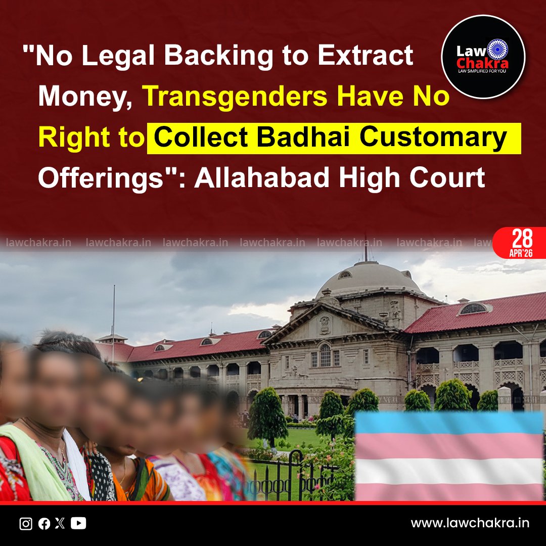 LawChakra's tweet image. Allahabad High Court dismissed plea by transgender petitioner seeking legal right to collect “badhai.” Bench of Alok Mathur and Amitabh Kumar Rai held no legal sanction exists for such collections.
Read More At: lawchakra.in/high-court/tra…
#allahabadhc #money #legalnews #latestnews