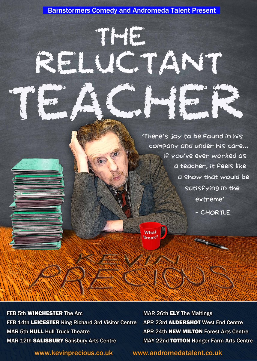 KevinPrecious's tweet photo. #TheReluctantTeacher Spring Tour 2026 winds up @HangerFarmArts #Totton Fri 22/05 :  https://t.co/WRgbBuRNic @AndromedaTalent #teacher #teach #school #teacherlife #iteach #Hampshire #Hants Design @GusGibbons62 https://t.co/aYFlbz74xW