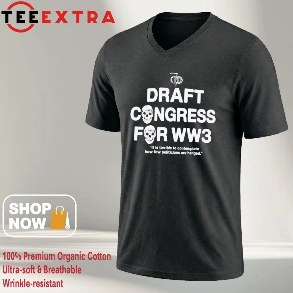Teeextrashop's tweet image. A sharp satirical statement on the current state of affairs. 🏛️⚠️ The "Draft Congress for WW3" shirt is for those who want to send a clear message.

Get it here: teeextra.com/product/offici…

#Satire #PoliticalStatement #CurrentEvents #AntiWar #BoldStyle