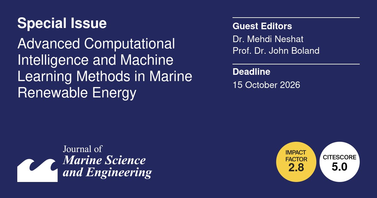 JMSE_MDPI's tweet image. #Callforpaper 👇👇👇

#marine #energy #renewable 
#wave #tidal #wind #offshore #control

🌊Special Issue "Advanced Computational Intelligence and Machine Learning Methods in Marine Renewable Energy"

👨‍🎓
Dr. Mehdi Neshat
Prof. Dr. John Boland

💻brnw.ch/21x2074