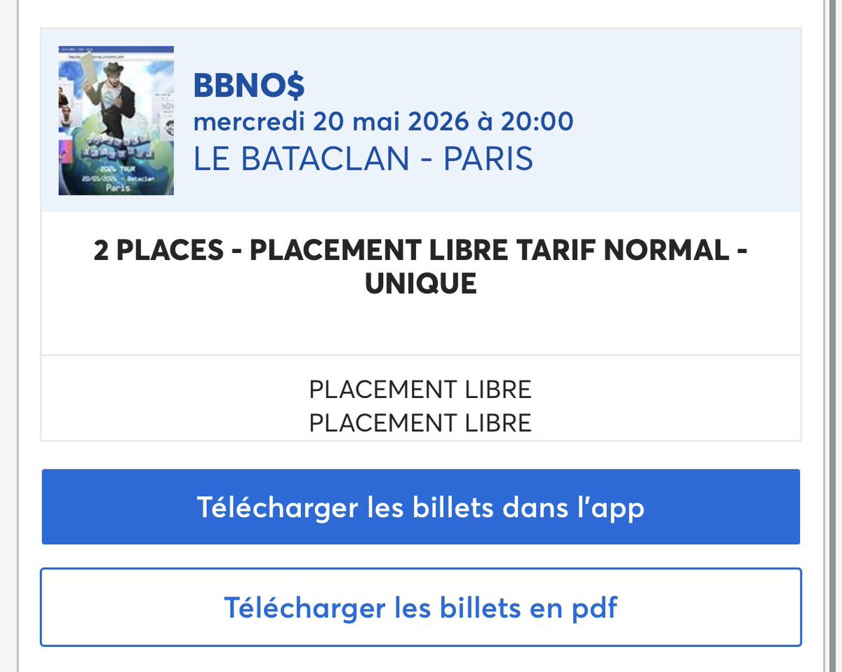 rts svp!!

je vends 2 places pr le concert de BBNO$ au bataclan le 20 mai prochain pcq j’ai plus possibilité d’y aller avec ma sœur 🥲🥲🥲