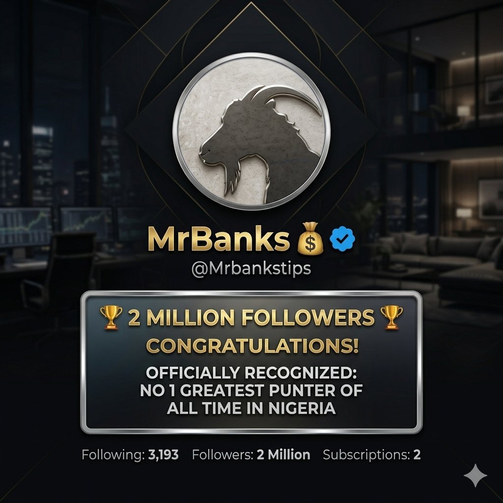 Henry_Lucas01's tweet image. Huge congratulations to the GOAT @Mrbankstips on hitting this massive milestone. From the streets to the global stage, you’ve proven why you’re the No. 1 Greatest Punter of All Time in Nigeria. 🐐🔥
​You don’t just give tips; you change lives. #MrBanks2M #BetResponsibly #TheGOAT