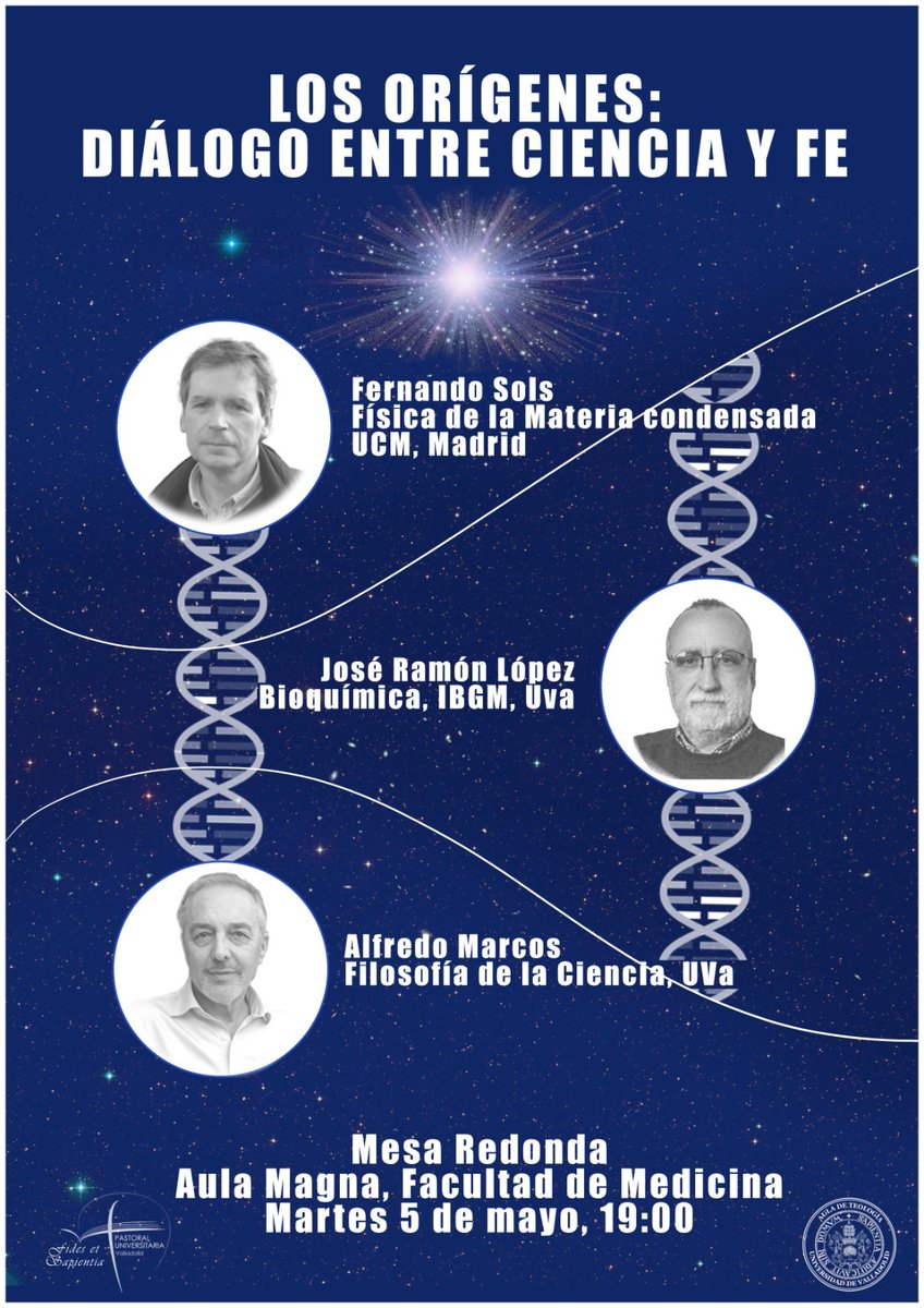 archiValladolid's tweet image. Los ORÍGENES:
DIÁLOGO entre #Ciencia y #Fe 

🗓️ La delegación de Pastoral Universitaria y el Aula de Teología organizan el 5 de mayo una mesa redonda con Fernando Sols, José Ramón López y Alfredo Marcos

📍 Facultad de Medicina de #Valladolid
🕖 19:00h.