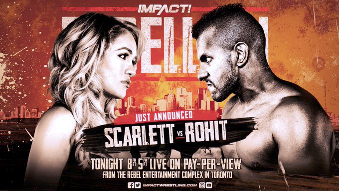 wrestle_hist's tweet image. 4/28/2019    

Scarlett Bordeaux defeated Rohit Raju in an Intergender Match at Rebellion from the Rebel Entertainment Complex in Toronto, Canada.  

#ImpactWrestling #TNA #Rebellion #ScarlettBordeaux #Scarlett #RohitRaju #IntergenderMatch