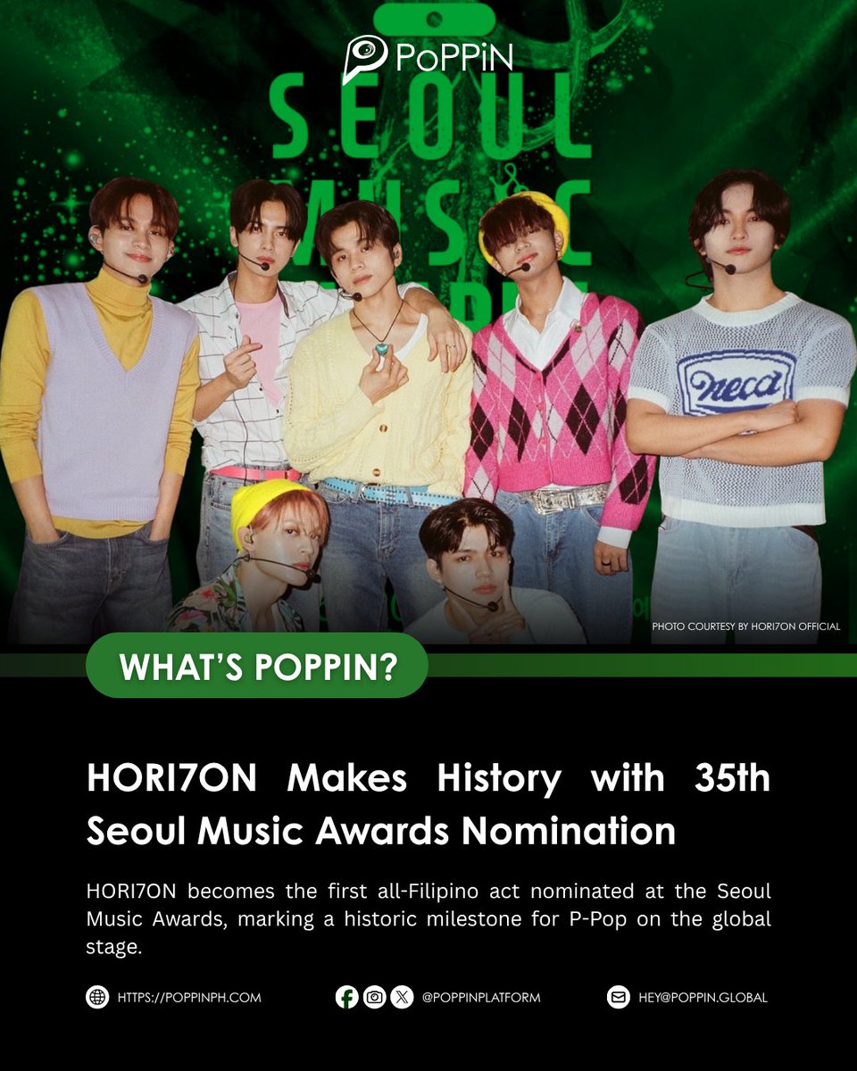 𝐖𝐇𝐀𝐓'𝐒 𝐏𝐎𝐏𝐏𝐈𝐍? | 𝐇𝐎𝐑𝐈𝟕𝐎𝐍 𝐌𝐚𝐤𝐞𝐬 𝐇𝐢𝐬𝐭𝐨𝐫𝐲 𝐰𝐢𝐭𝐡 𝟑𝟓𝐭𝐡 𝐒𝐞𝐨𝐮𝐥 𝐌𝐮𝐬𝐢𝐜 𝐀𝐰𝐚𝐫𝐝𝐬 𝐍𝐨𝐦𝐢𝐧𝐚𝐭𝐢𝐨𝐧

P-Pop group HORI7ON marks a major milestone as the first all-Filipino act to be nominated at the prestigious Seoul Music Awards.