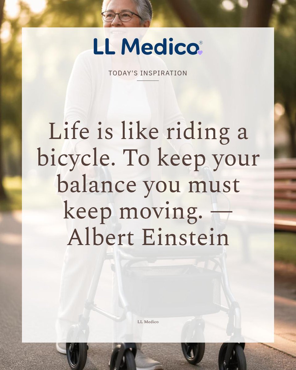 Life is like riding a bicycle. To keep your balance you must keep moving." — Albert Einstein Keep moving with confidence—our rollators offer sturdy support, smooth maneuvering, and renewed independence. LL Medico: comfort, safety, mobility. llmedico.com