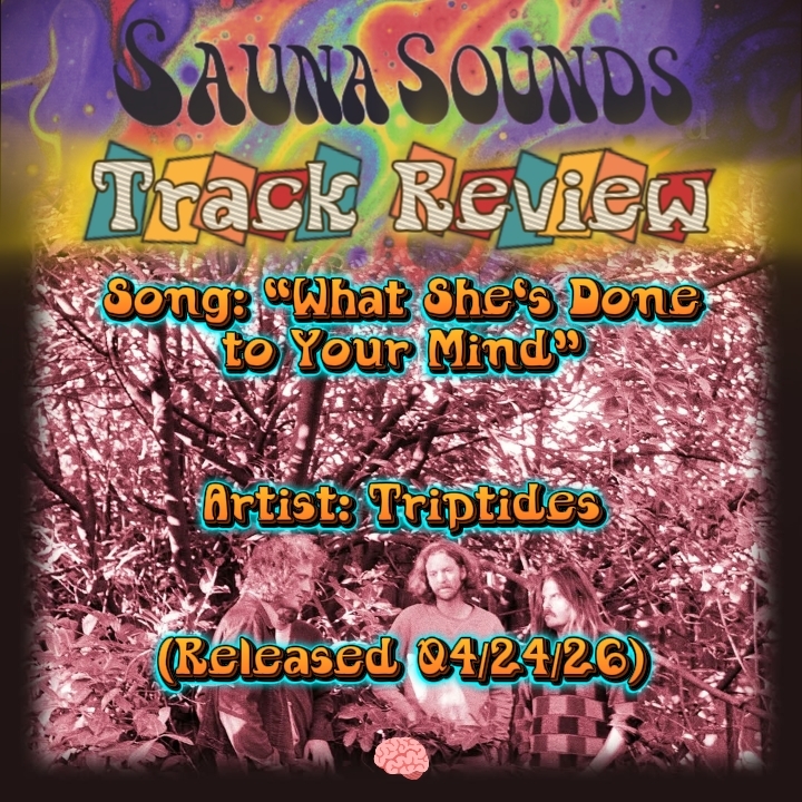 SaunaSoundsPod's tweet photo. TRACK REVIEW - “What She's Done to Your Mind” by Triptides [@Triptides] (released 04/20/26)

4 out of 5 Minds 🧠🧠🧠🧠

Read full review here: https://t.co/5JEcw6egP7

#Triptides #RainParade https://t.co/LjOPbmQpwb