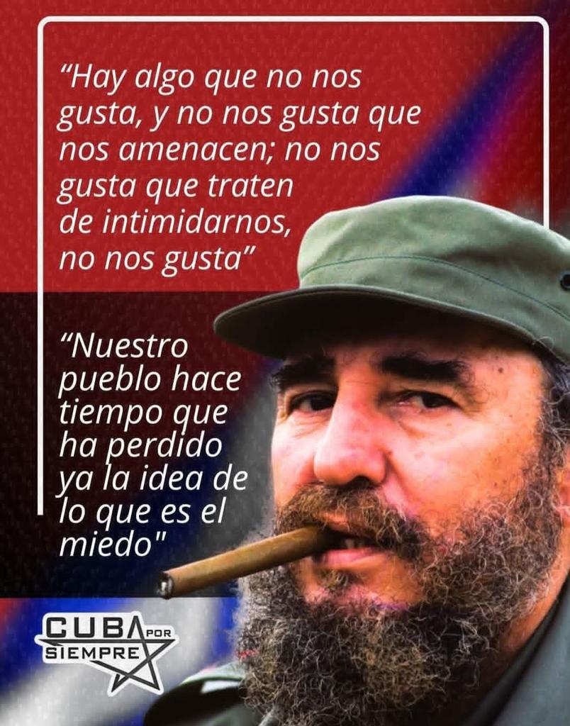 Fidel Catro Ruz: " (...) Hay algo que no nos gusta, y no nos gusta que nos amenacen".

#FidelPorSiempre 
#100AñosConFidel