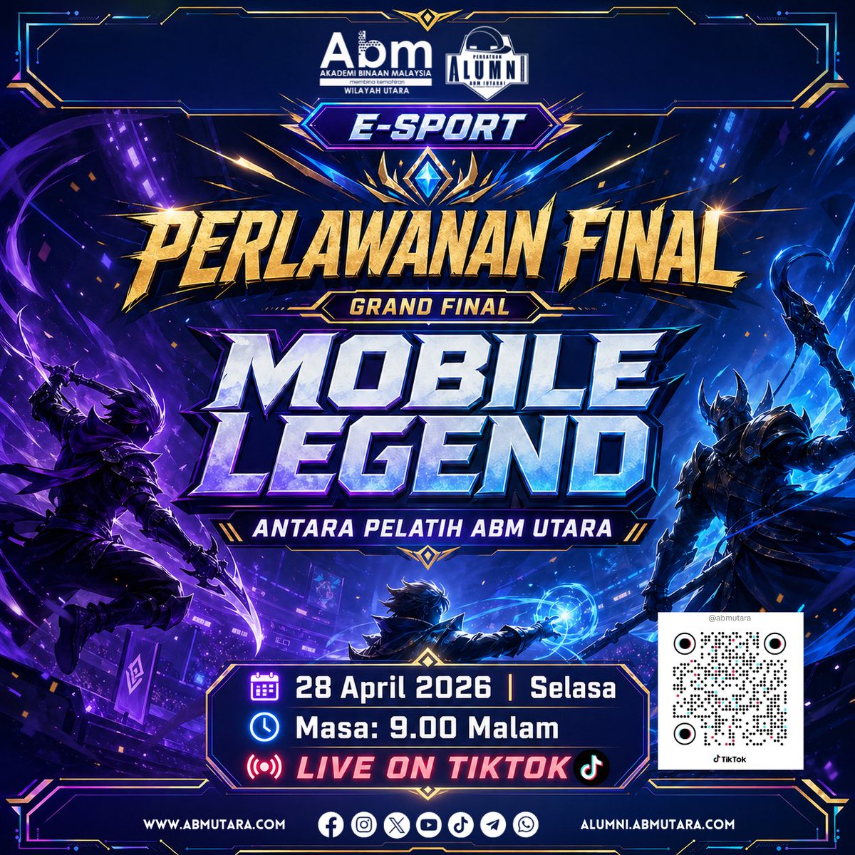 ABMUTARA's tweet image. X

🎮 Grand Final Mobile Legends ABM Utara

📅 28 April 2026  
🕘 9.00 malam  
📲 Live TikTok: tiktok.com/@abmutara

Jom support pelatih ABM Utara malam ini! 🔥

WhatsApp:  
wa.me/60143553512/  
wa.me/60143553612/

#ABMUtara #MobileLegends #ESport