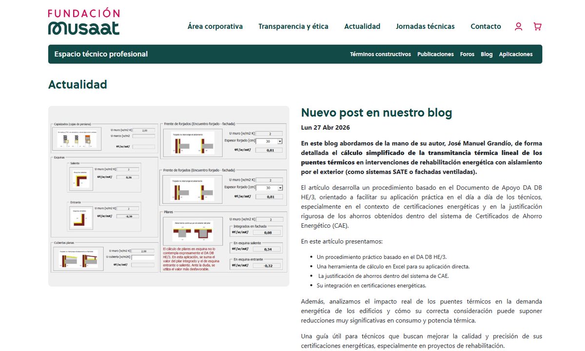 📢 Nuevo post en el blog de <a href="/FundacionMusaat/">Fundación Musaat</a>  
Descubre el cálculo simplificado de puentes térmicos lineales aplicado a rehabilitación energética (SATE y fachadas ventiladas), de la mano de José Manuel Grandío.

🔎 Incluye:
✔️ Procedimiento práctico (DA DB HE/3)
✔️ Herramienta