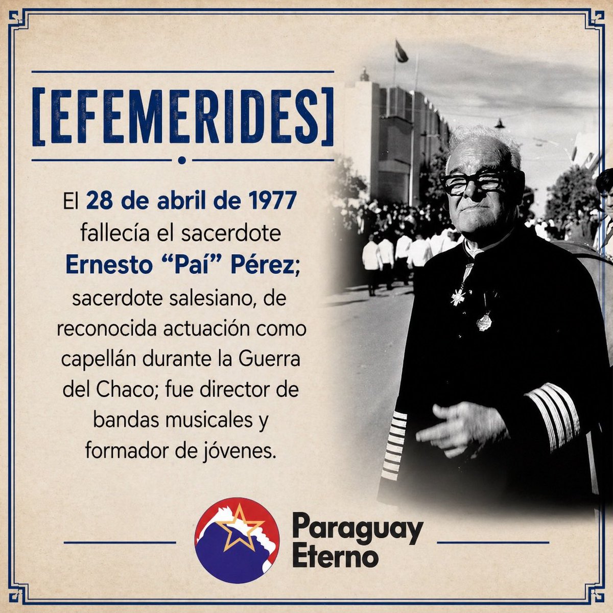 El 28 de abril de 1977, fallecía en Asunción, el sacerdote salesiano Ernesto “Paí” Pérez”