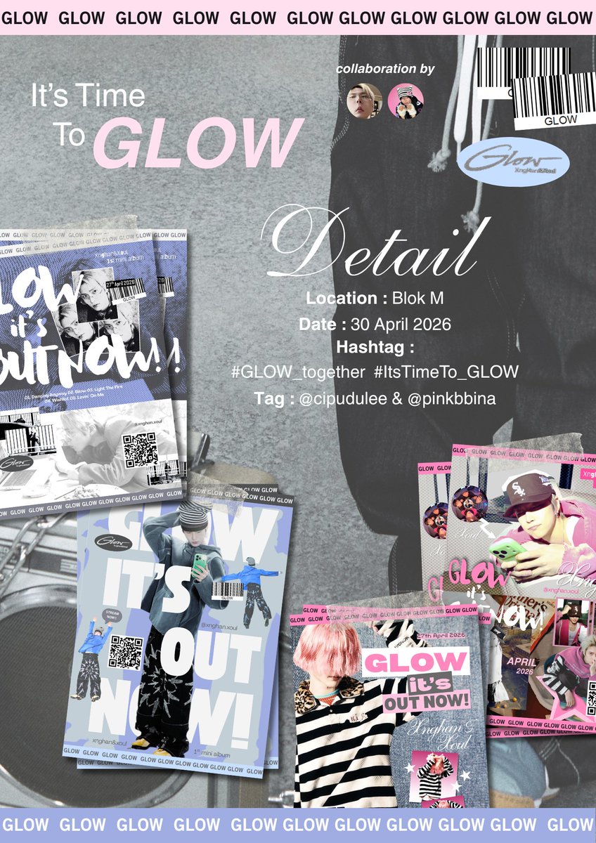 pinkbbina's tweet photo. Xnghan&amp;Xoul Special 1st Mini Album 'GLOW' Street Poster Collaboration by @cipudulee &amp; @pinkbbina

📍 : around Blok M
📆 : 30 April 2026
🕰️ : TBA

if you seen the poster please tag and use the hastag!

don't waste your time, let's GLOW! 

#GLOW_together #ItsTimeTo_GLOW https://t.co/DE2fLcHgsg