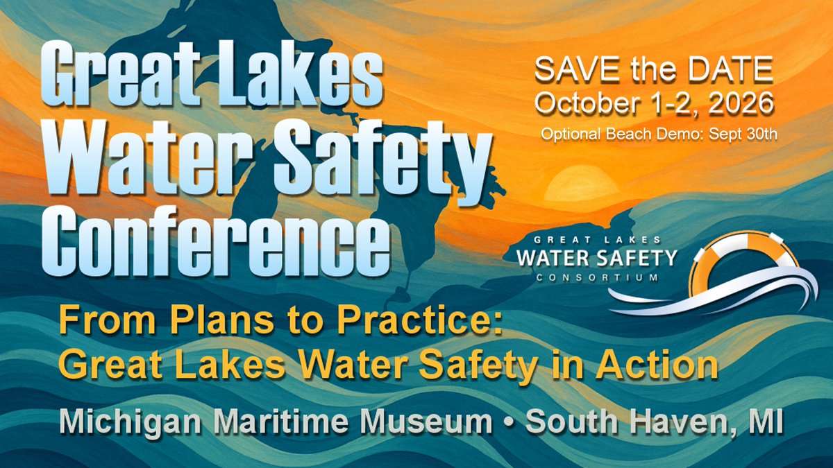 GLWaterSafety's tweet photo. Join the Great Lakes Water Safety Consortium for the Great Lakes Water Safety Conference
(From Plans to Practice–Water Safety in Action) at the Michigan Maritime Museum in South
Haven, MI on Oct 1-2, 2026. Optional beach demo day Sept 30th. 

Details coming soon-so save the date! https://t.co/NovGsxIC6X