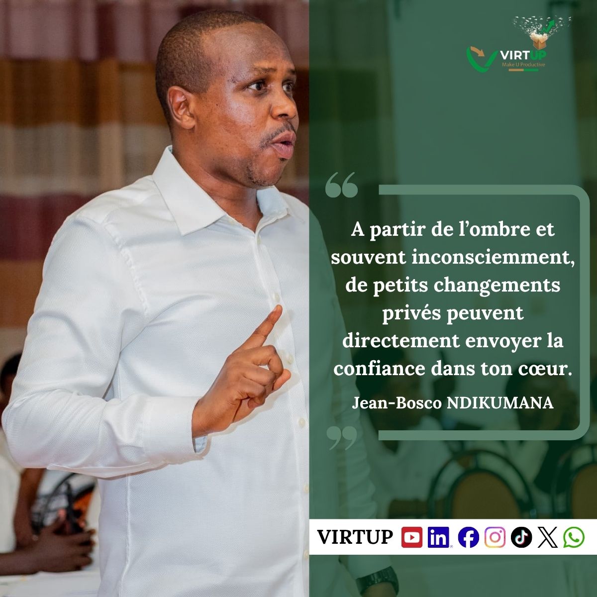 1VIRTUP's tweet image. #virtup1
#leadership
#productivité
#confiance
#changement
#créateursderichesses
#citation
#jeanboscondikumana