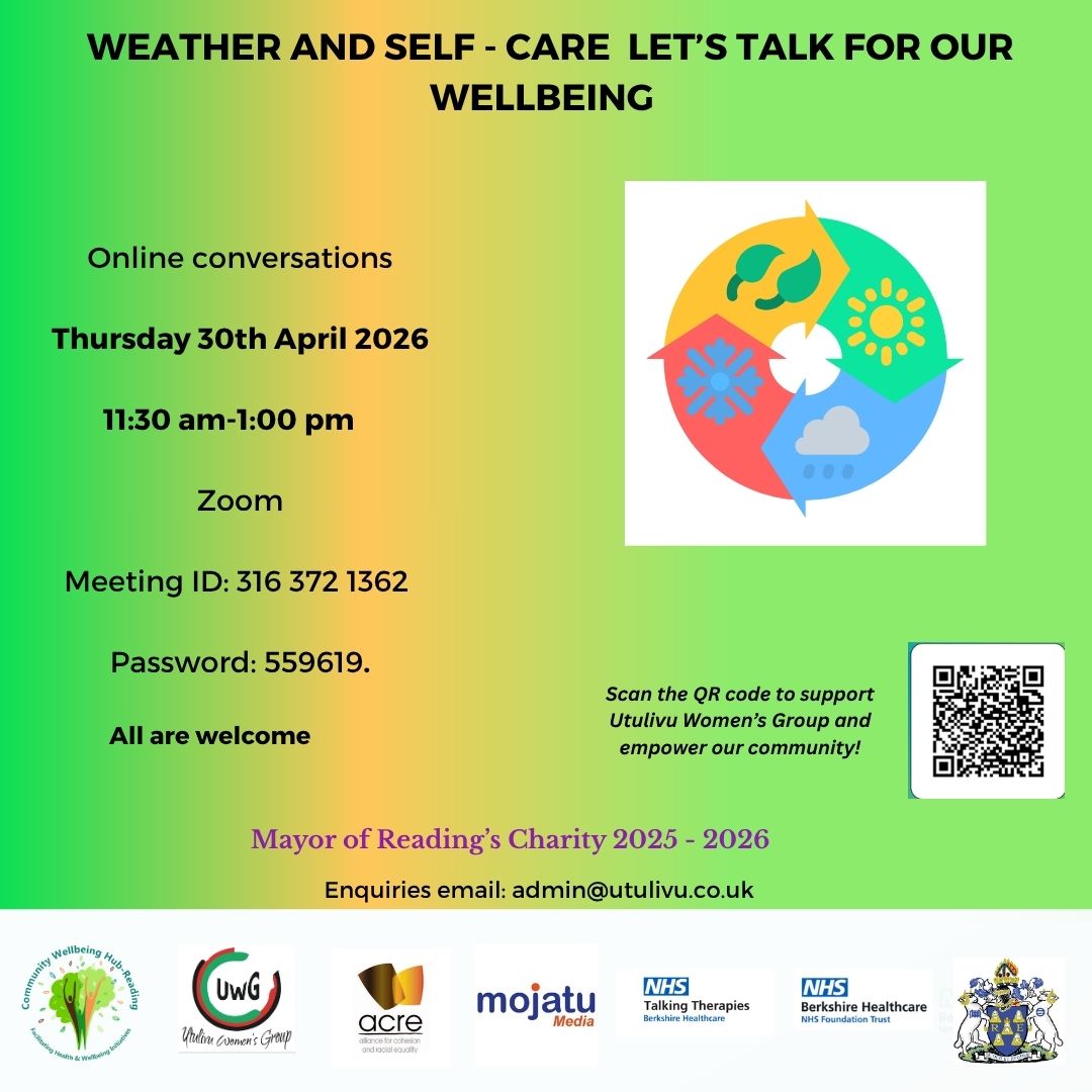 UtulivuRdg's tweet image. Topic: Weather And Self- Care : Let's talk for our wellbeing 

Date: 30th April 2026
Time: 11:30 AM -1.00 PM London
Meeting ID: 316 372 1362
Passcode: 559619

#utulivu #acre #communitywellbeinghubreading #mayorofreadingcharity #TalkingTherapies #BHFT