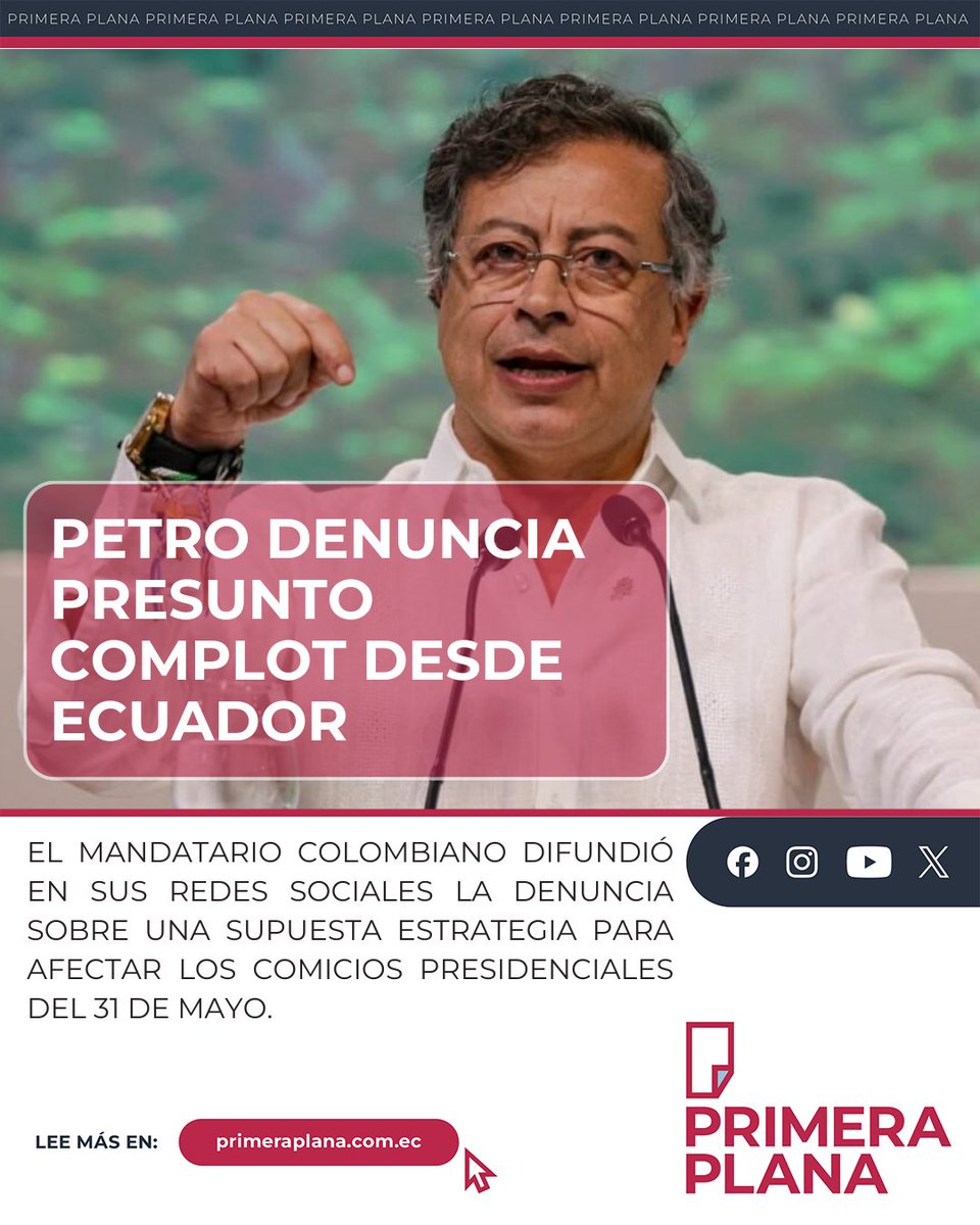 PrimeraPlanaECU's tweet image. 🚨 #ÚLTIMA HORA | El presidente de Colombia, Gustavo Petro, replica en su cuenta de X la denuncia sobre un presunto plan de desestabilización desde #Ecuador. 🇪🇨🇨🇴
La trama incluiría: 🔹 Un supuesto autoatentado de Daniel Noboa. 🔹 Injerencia en las elecciones colombianas del 31