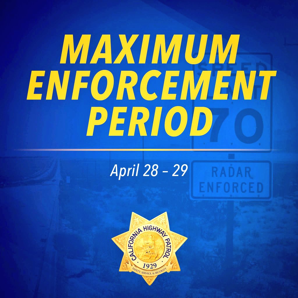 Maximum Enforcement Period is in effect beginning tomorrow (4/28) 0600 to (4/29) 0559. Slow down and drive safe. 

🔗chp.ca.gov/news-alerts/ne… 

#MaximumEnforcement