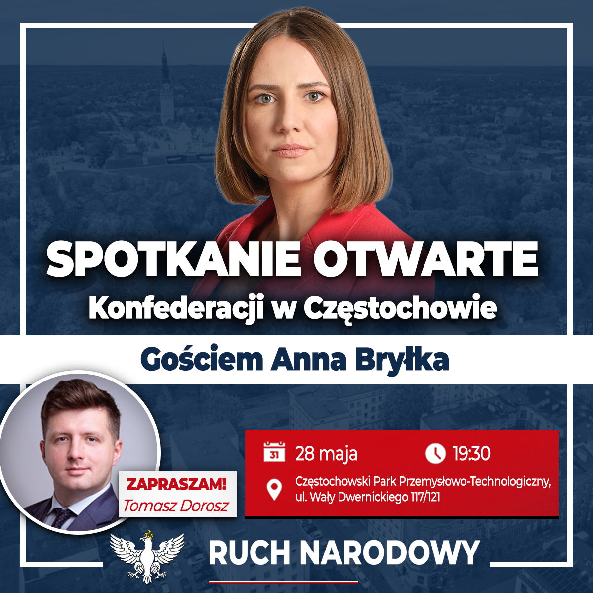 RNCzestochowa's tweet photo. Uwaga! Anna Bryłka w Częstochowie! Serdecznie zapraszamy na spotkanie otwarte Konfederacji w Częstochowie, które odbędzie się 28 maja o godz. 19:30 w Częstochowskim Parku Przemysłowo-Technologicznym przy ul. Wały Dwernickiego 117/121. Do zobaczenia!

#Konfederacja
#RuchNarodowy https://t.co/5DDAgvVrgT
