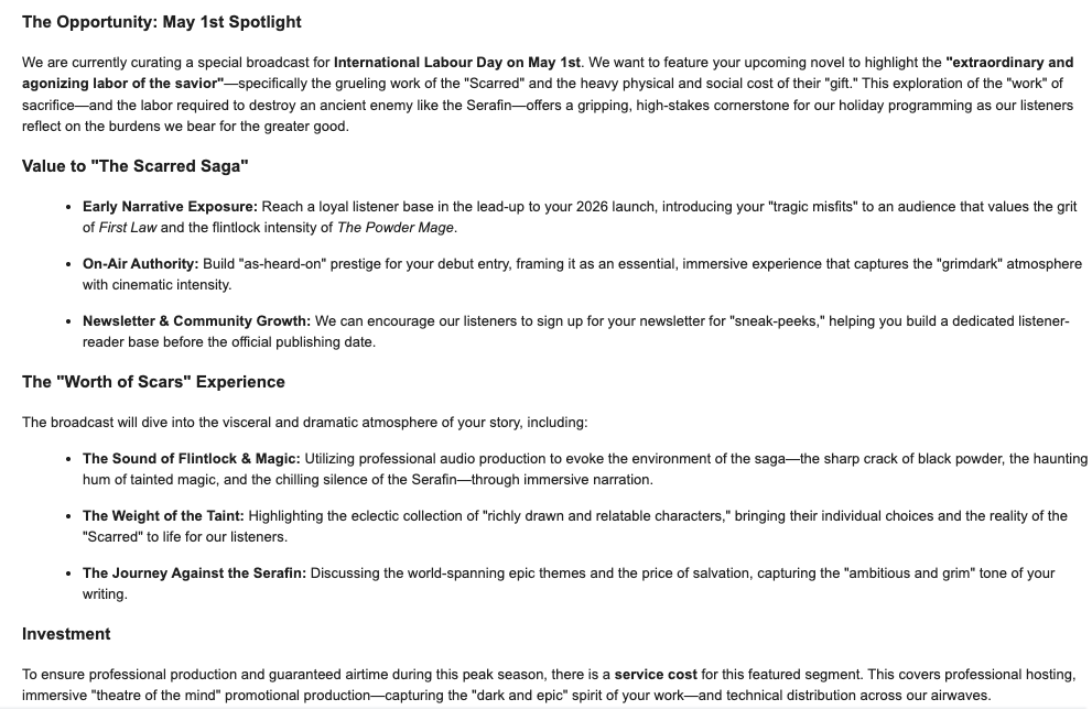 GFarrellWriter's tweet image. It's #SelfPublishingSpamoftheWeek time!

Now, most of the spam I get is extremely low-effort. Incorrect or no name, incorrect or no book title etc. This, on the other hand, is some truly excellent work! Other spammers, take note!

#SelfPublishing #IndieAuthor #BookTwitter