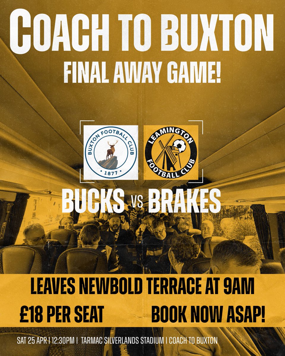 LeamingtonFC's tweet image. 🚌 There are only a limited number of tickets left on our supporters coach to Buxton this weekend!

Book now before it's too late! 

➡️ ow.ly/cPob50YNmRb

#BackingTheBrakes | #BrakesTogether