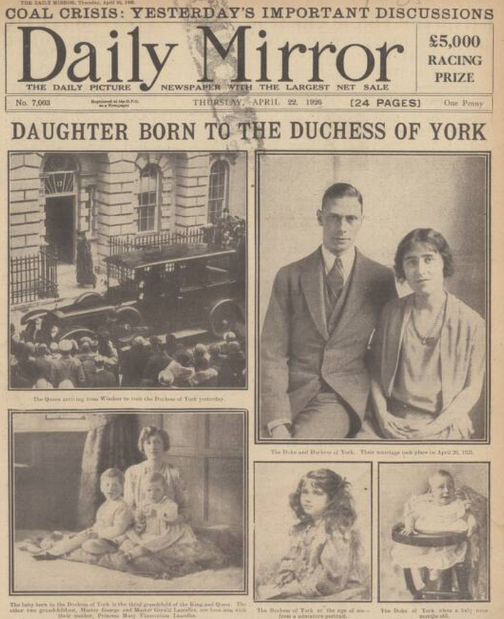 #OTD 100 years ago the future Queen Elizabeth II was born, the daughter of the Duke and Duchess of York, as reported by the Daily Mirror, 22 April 1926. At her birth, it was not thought that she would become queen bit.ly/4mBEsZq #OTD #1926Newspapers #RoyalHistory